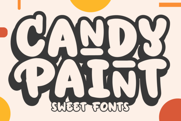 Candy Paint Font: Sweet Typography for Stronger Campaigns