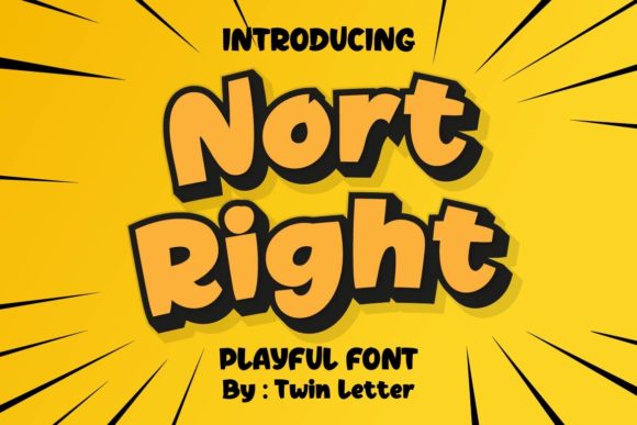 Nort Right Font for Playful and Colorful Design Projects